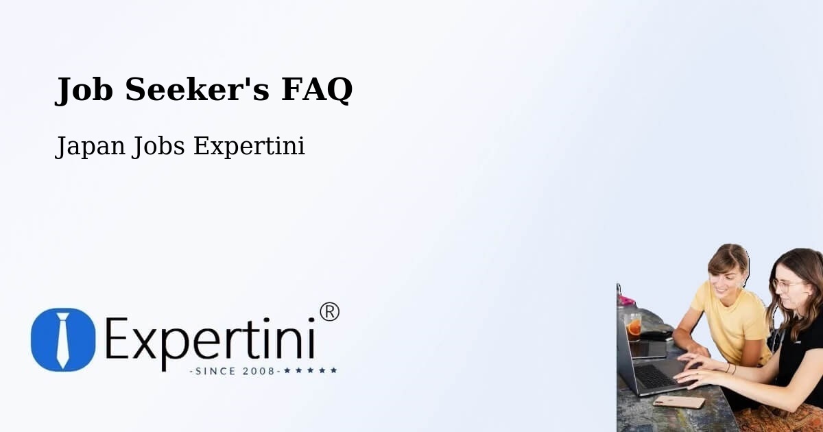 Job Seeker FAQ – Ōmagari - Japan Jobs Expertini