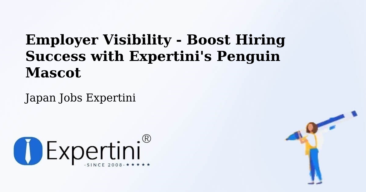 CV and Resume Visibility Optimization – Ōmagari - Japan Jobs Expertini